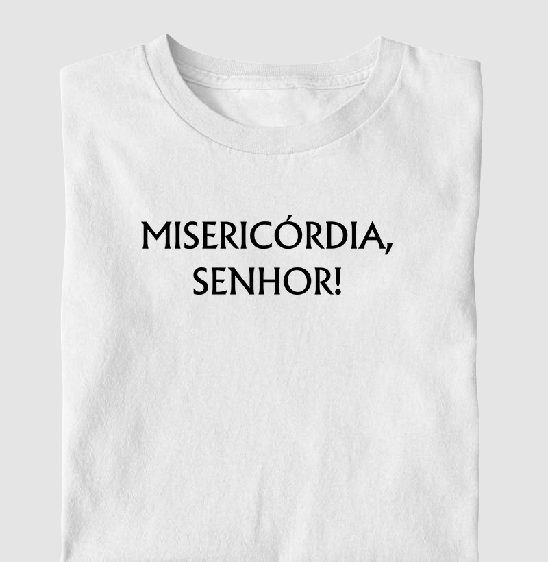 Misericórdia, Senhor