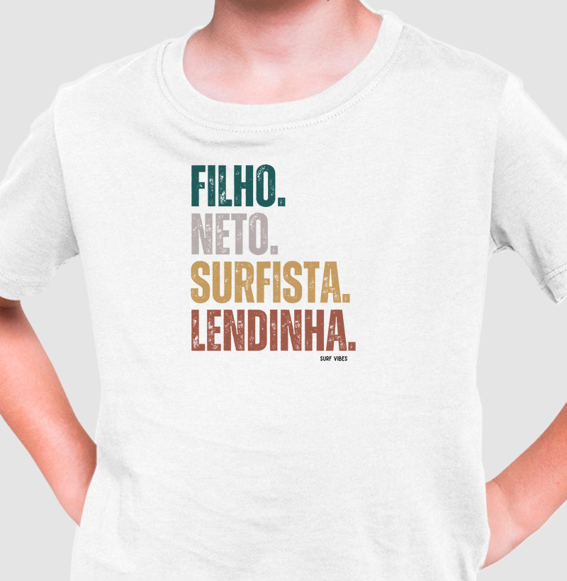 Filho, Neto< Surfista & Lendinha