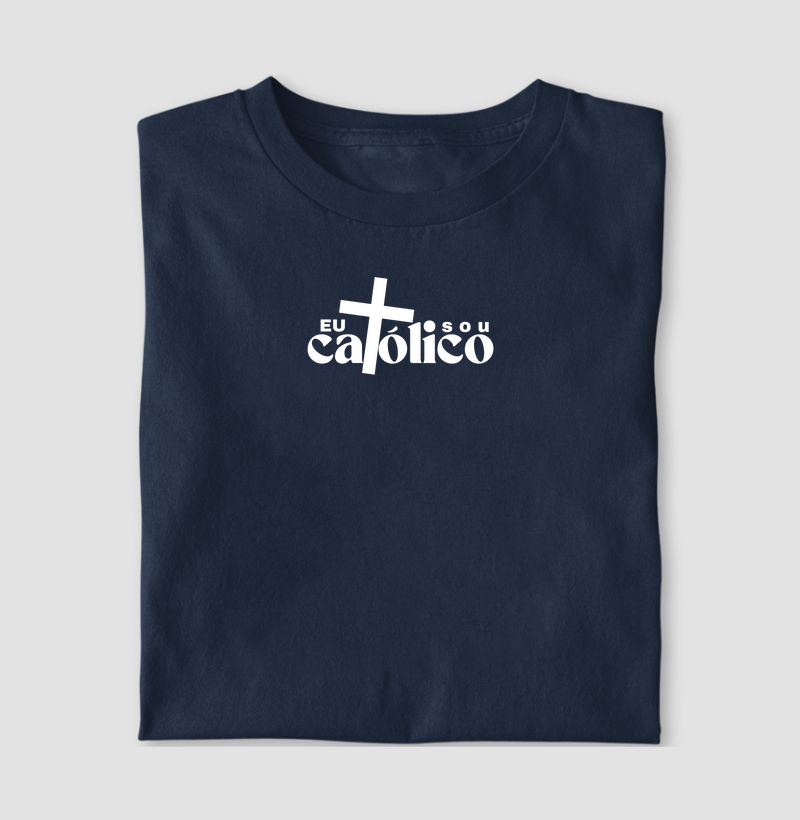 Camiseta Eu sou Católico
