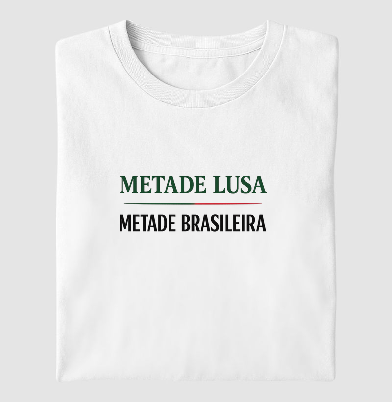 Metade Lusa. Metade Brasileira