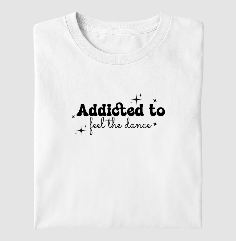 Addicted to feel the dance