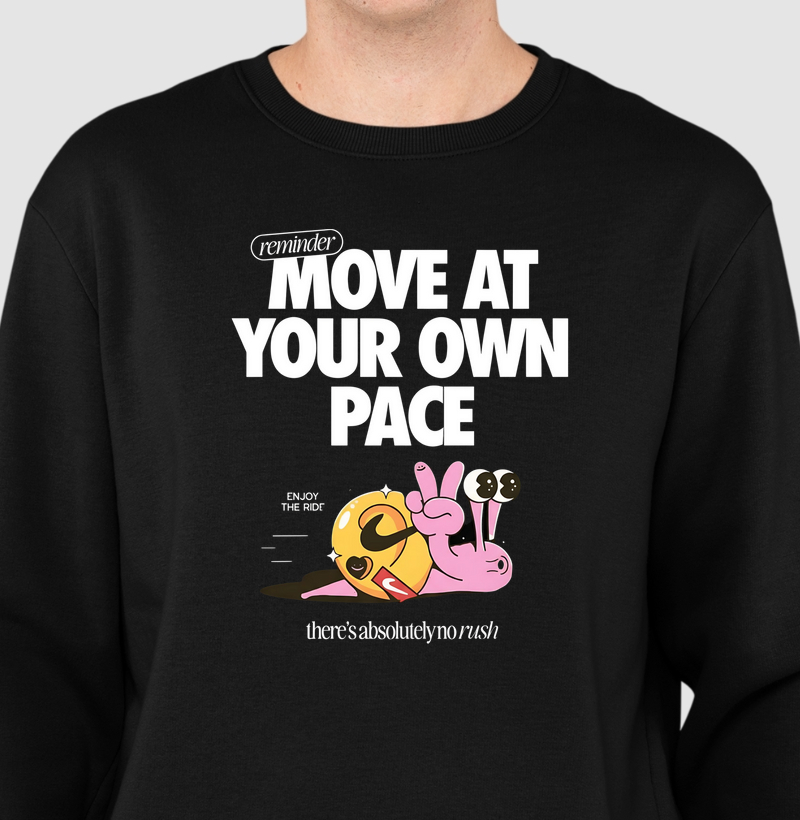 Move at your own pace