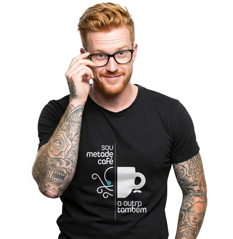 Sou metade Café... e a outra também!