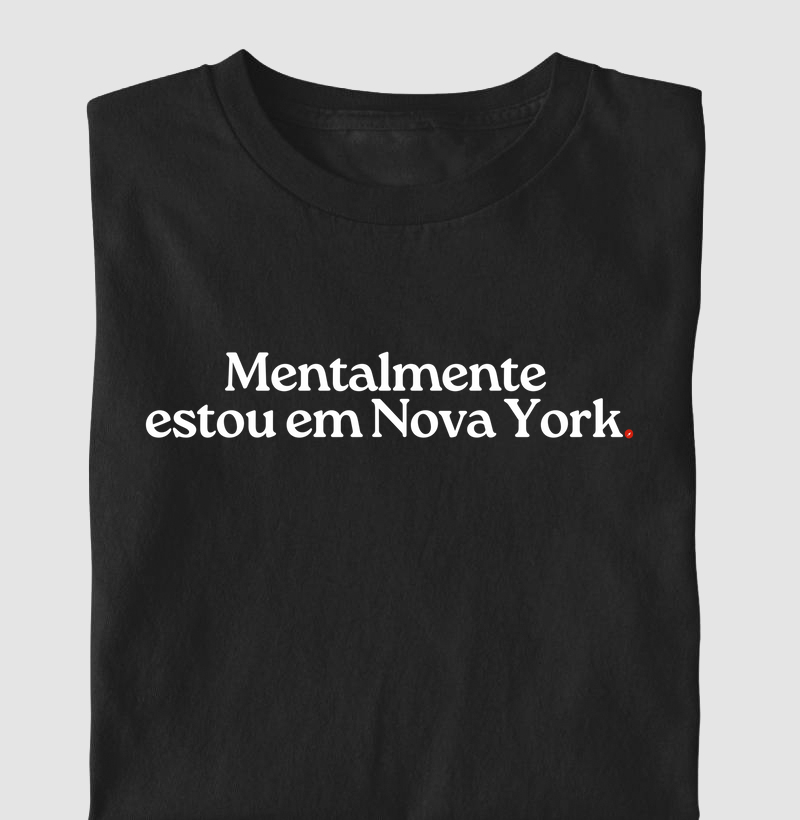 Mentalmente estou em Nova York
