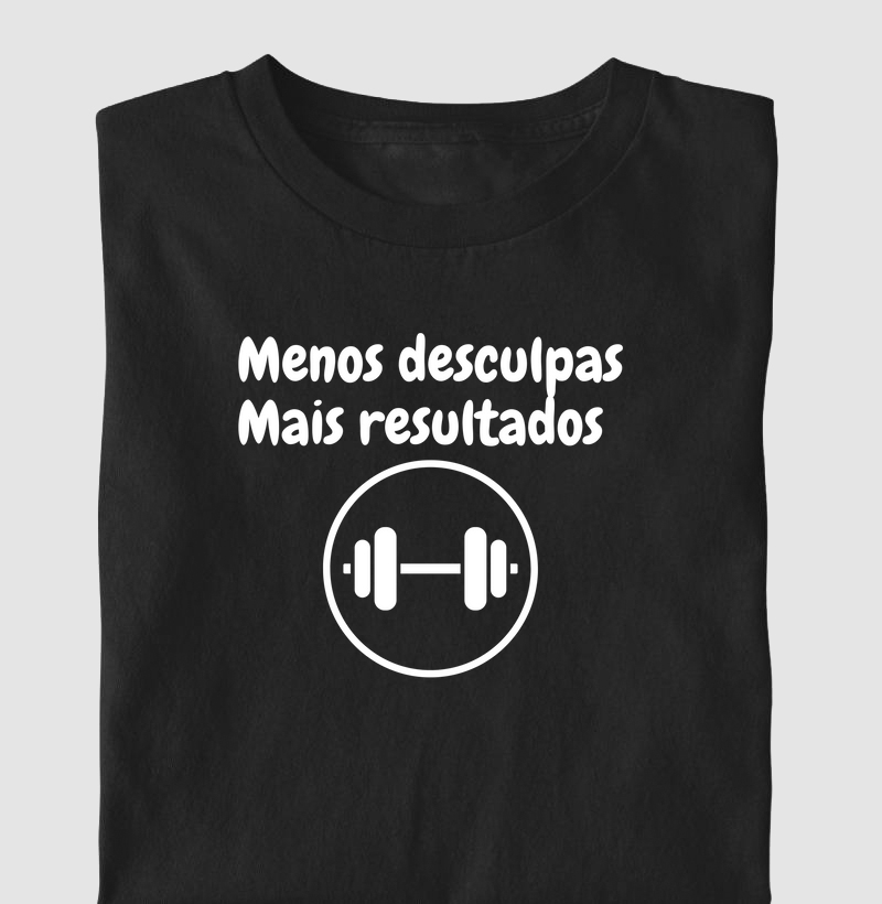Menos Desculpas Mais Resultados