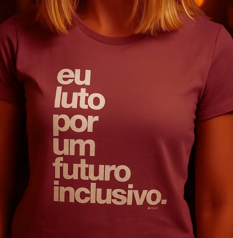 Eu luto por um futuro inclusivo