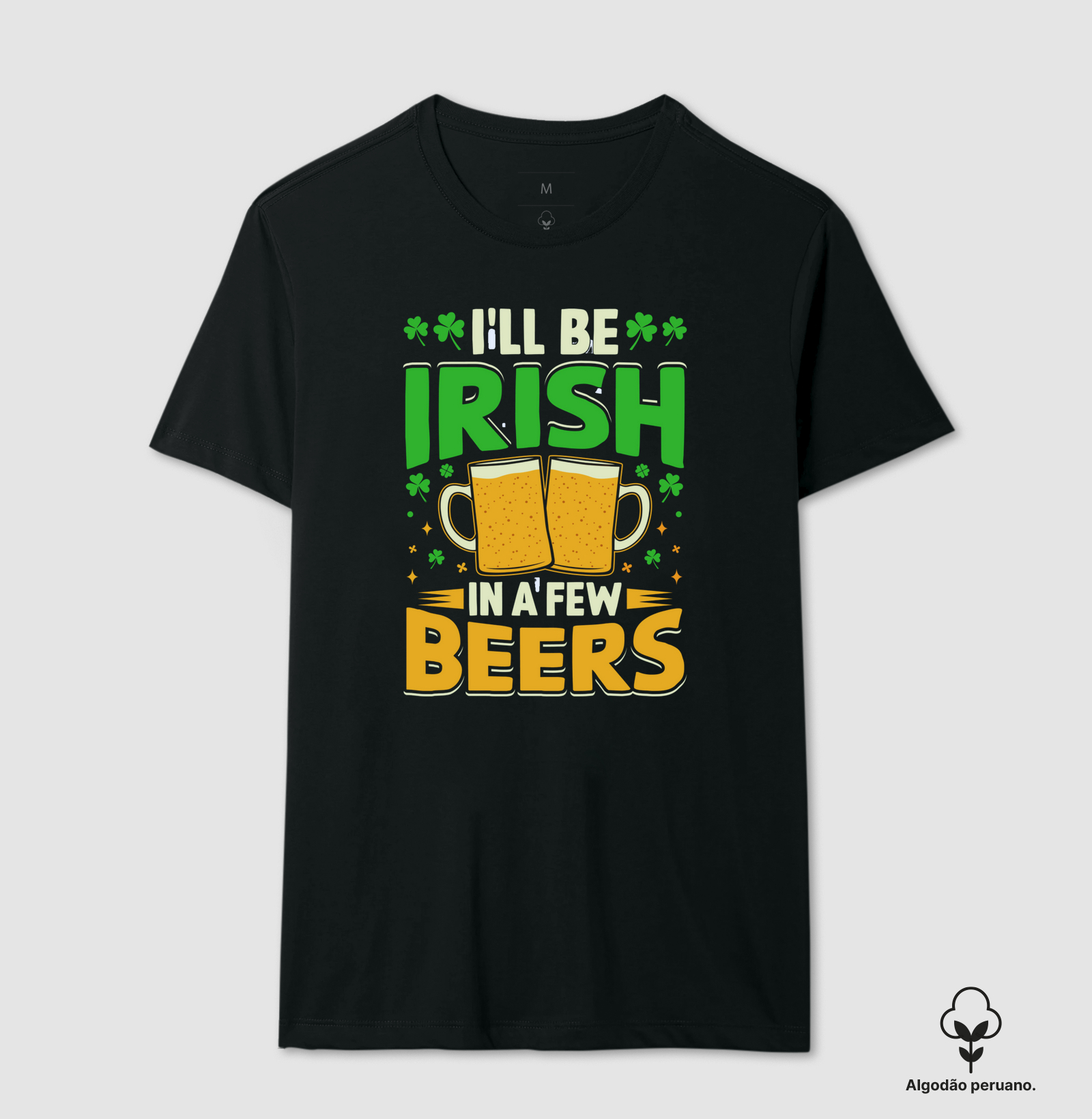 I´ll Be Irish in a Few Beers