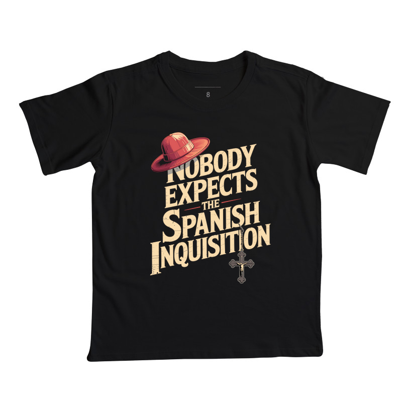 Nobody expects the Spanish Inquisition