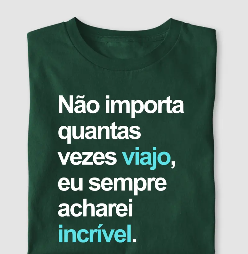 Eu sempre acharei incrível