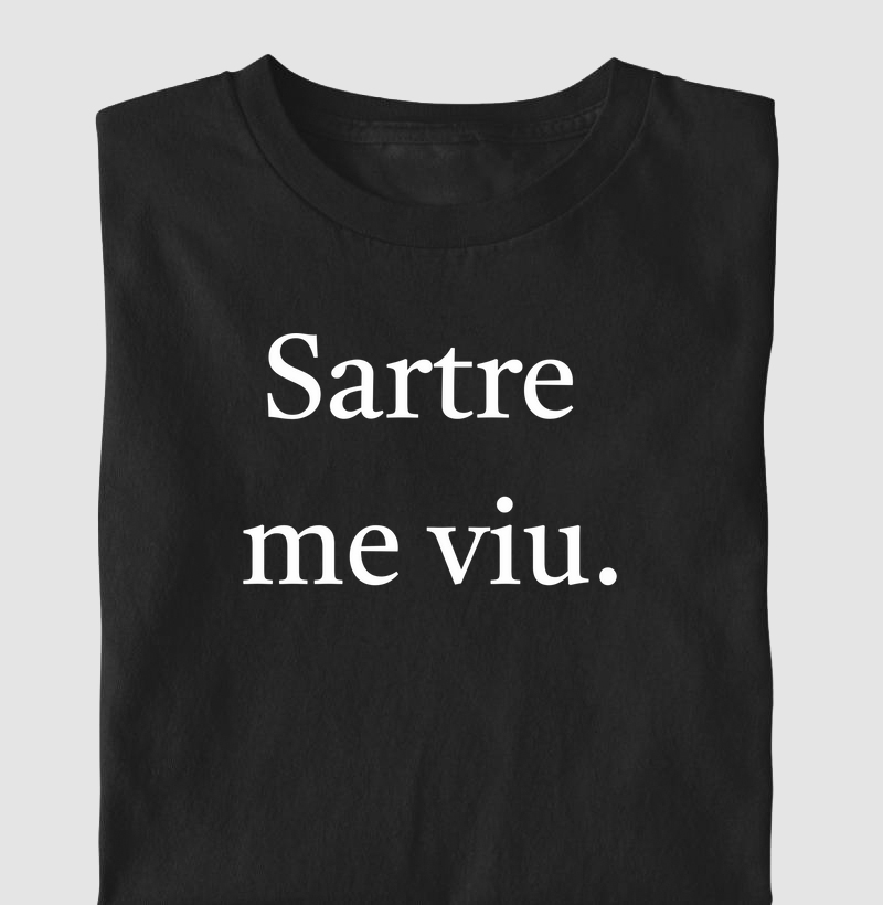 Sartre me viu.