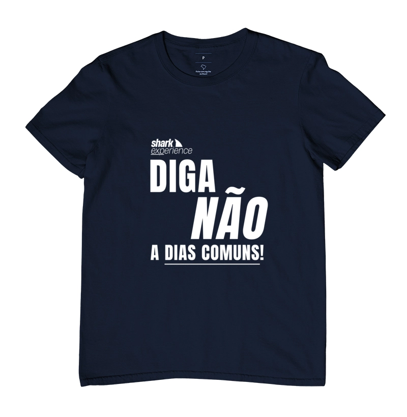 Shark Experience - Diga NÃO a dias comuns!