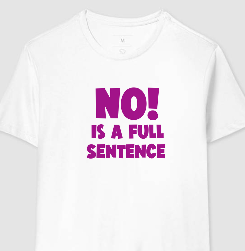 Camiseta No is a full Sentence