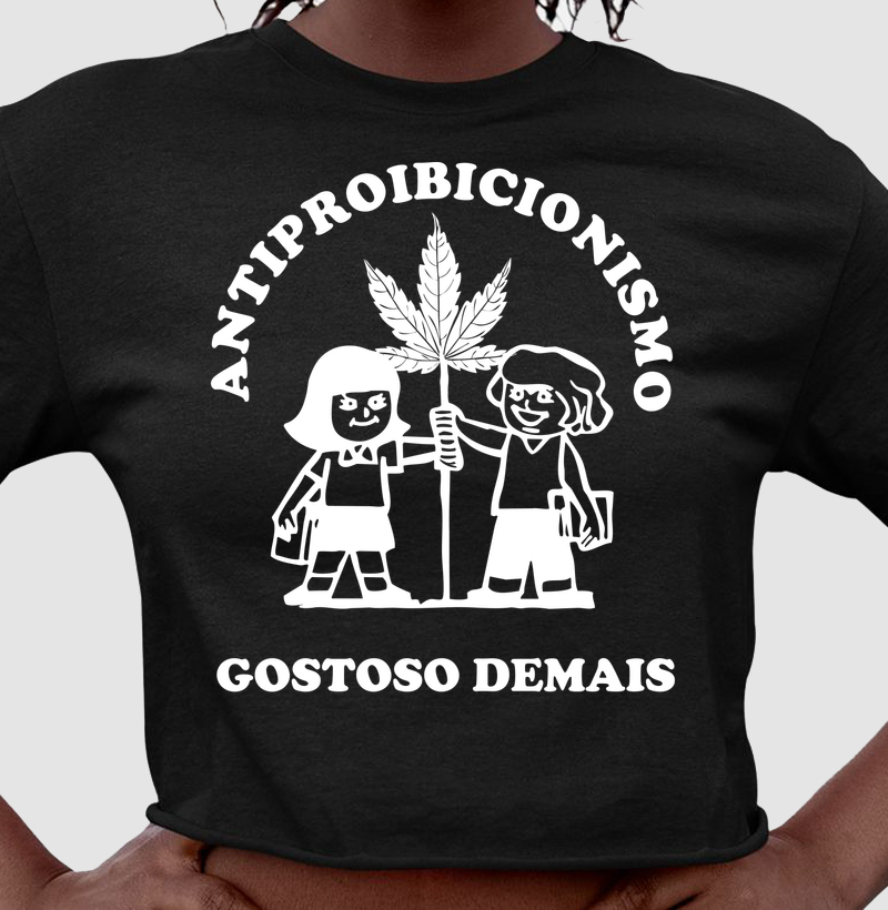 Antiproibicionismo Gostoso Demais!