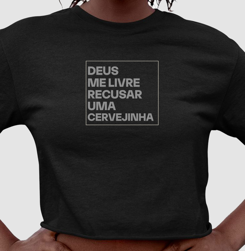 DEUS ME LIVRE RECUSAR UMA CERVEJINHA