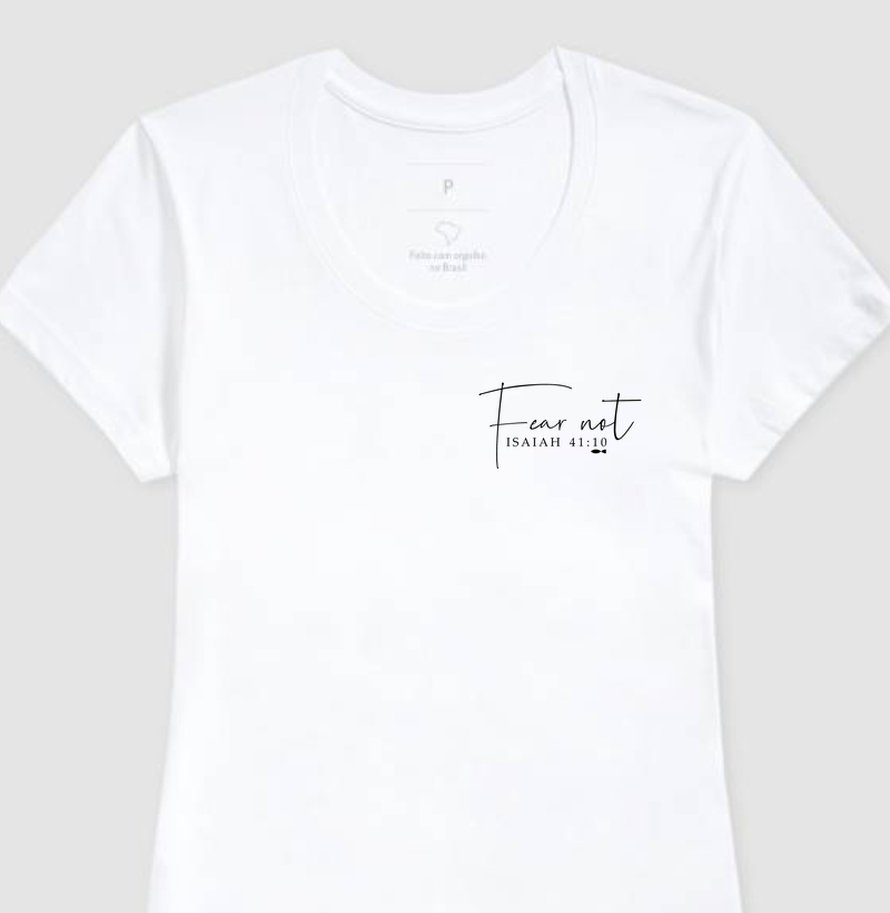 FEAR NOT T-Shirt