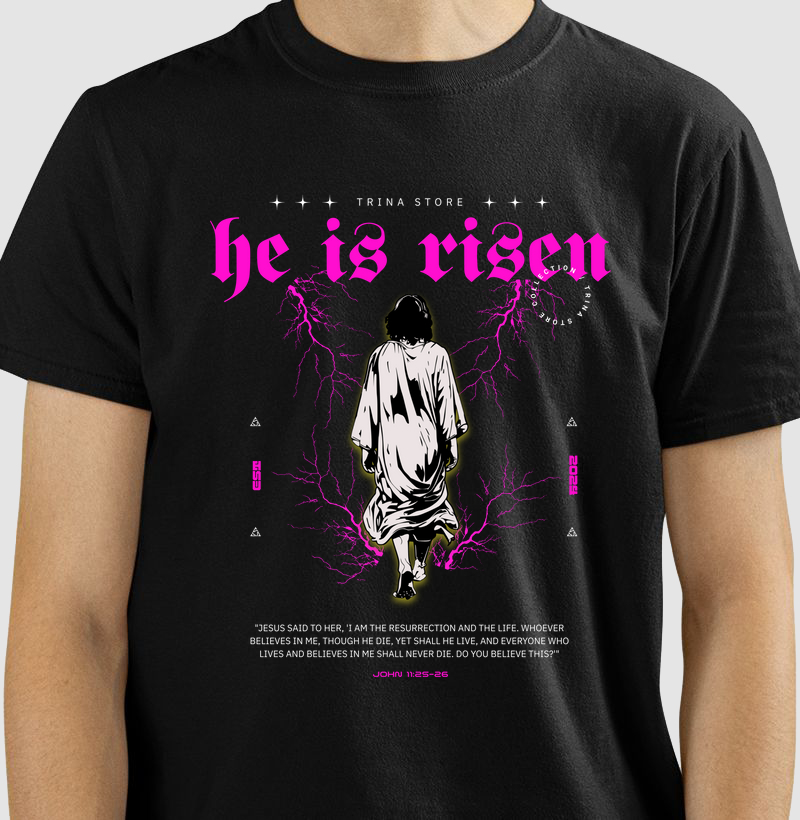 CAMISETA HE IS RISEN