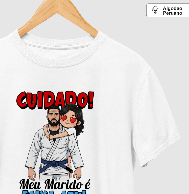 Cuidado Meu Marido é Faixa Azul!