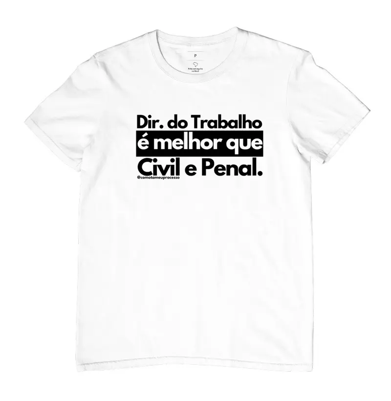 Direito do trabalho é melhor que Civil e Penal