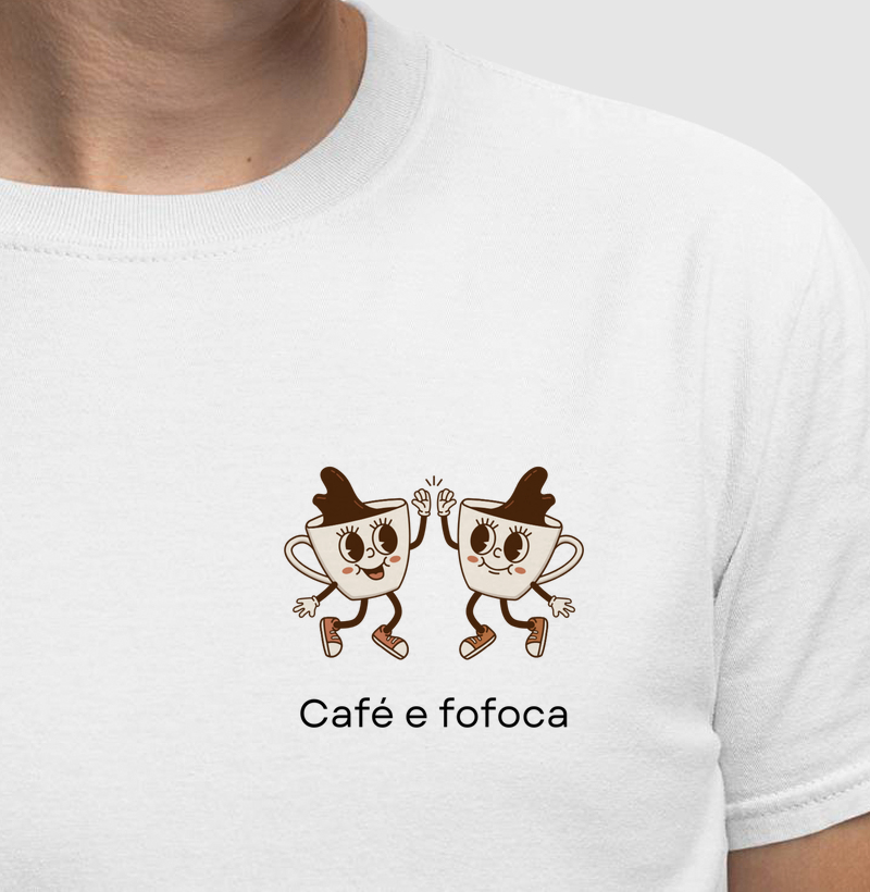 Camiseta | Café e fofoca