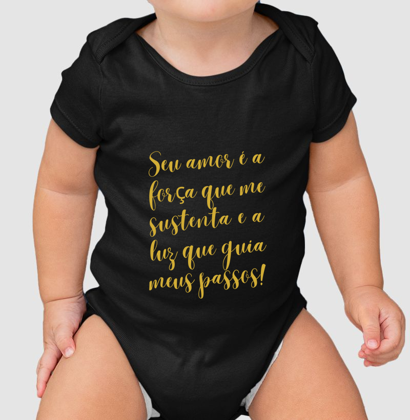 Seu amor é a força que me sustenta e a luz que guia meus passos!