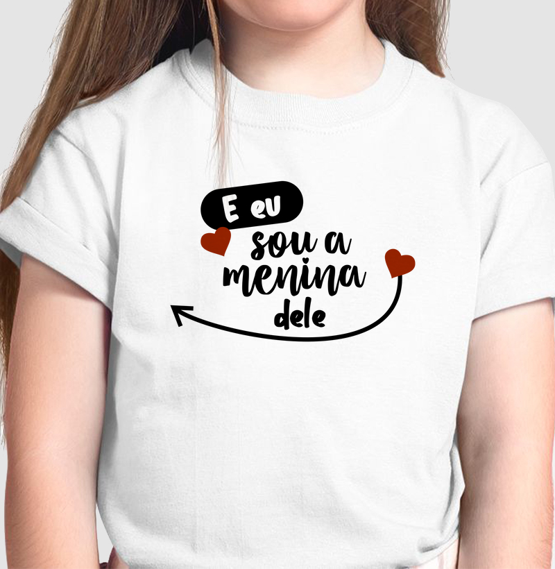 E eu sou a menina dela