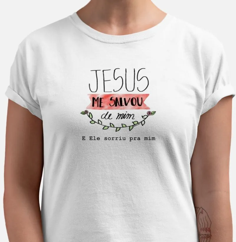 Camiseta Jesus Me Salvou