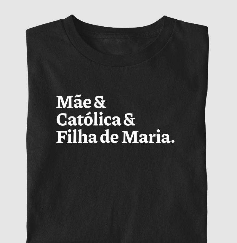 Mãe & Católica & Filha de Maria Escrita