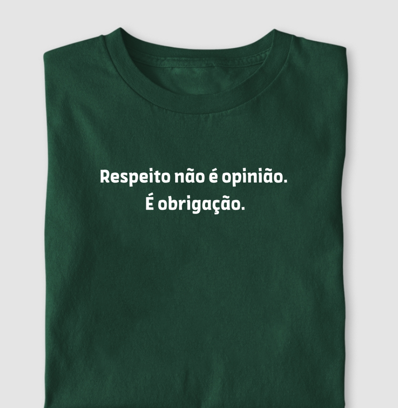 Respeito não é opinião
