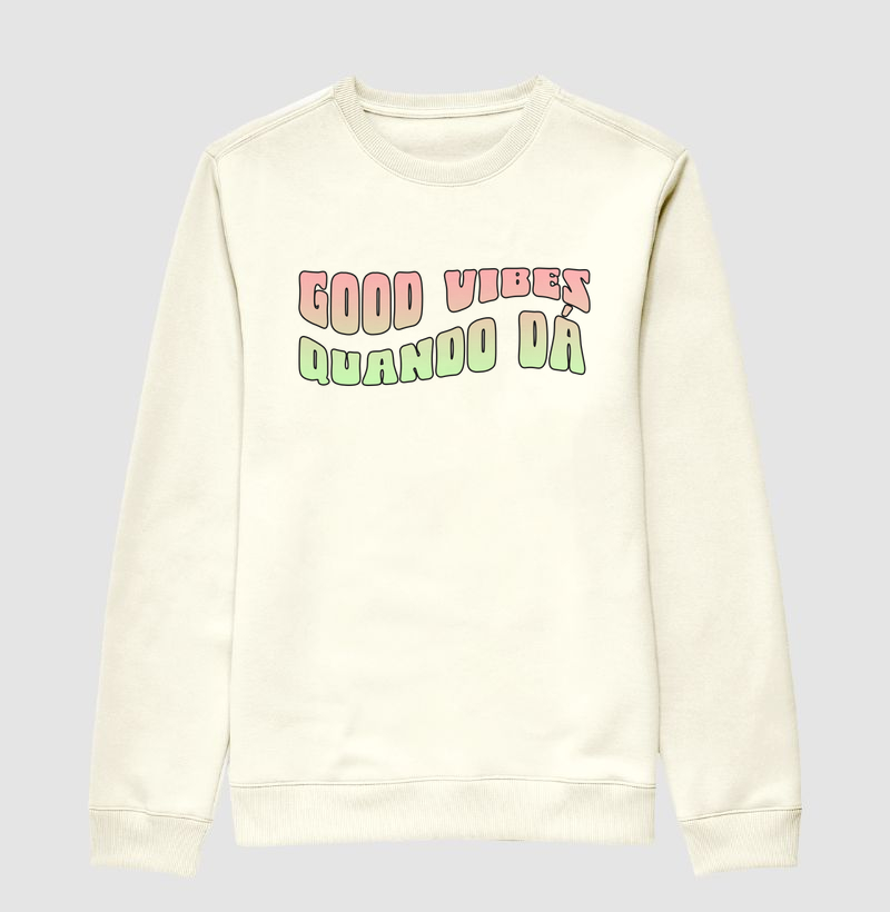 Moletom Good Vibes 