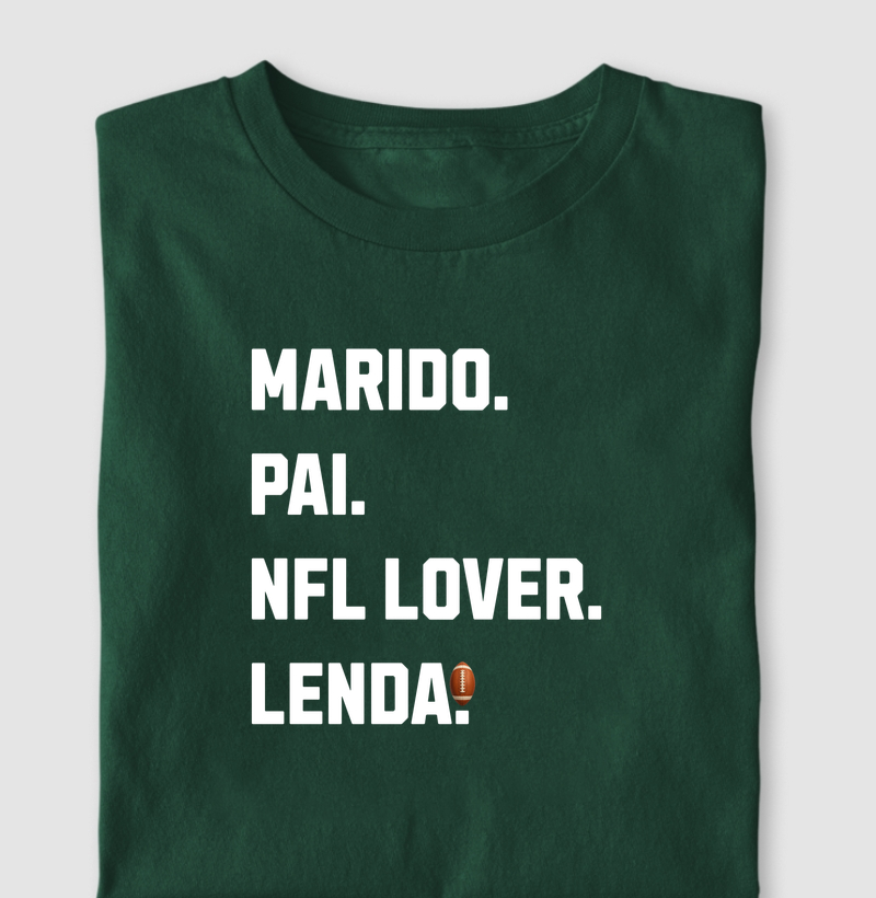 Marido. Pai. NFL Lover. Lenda.
