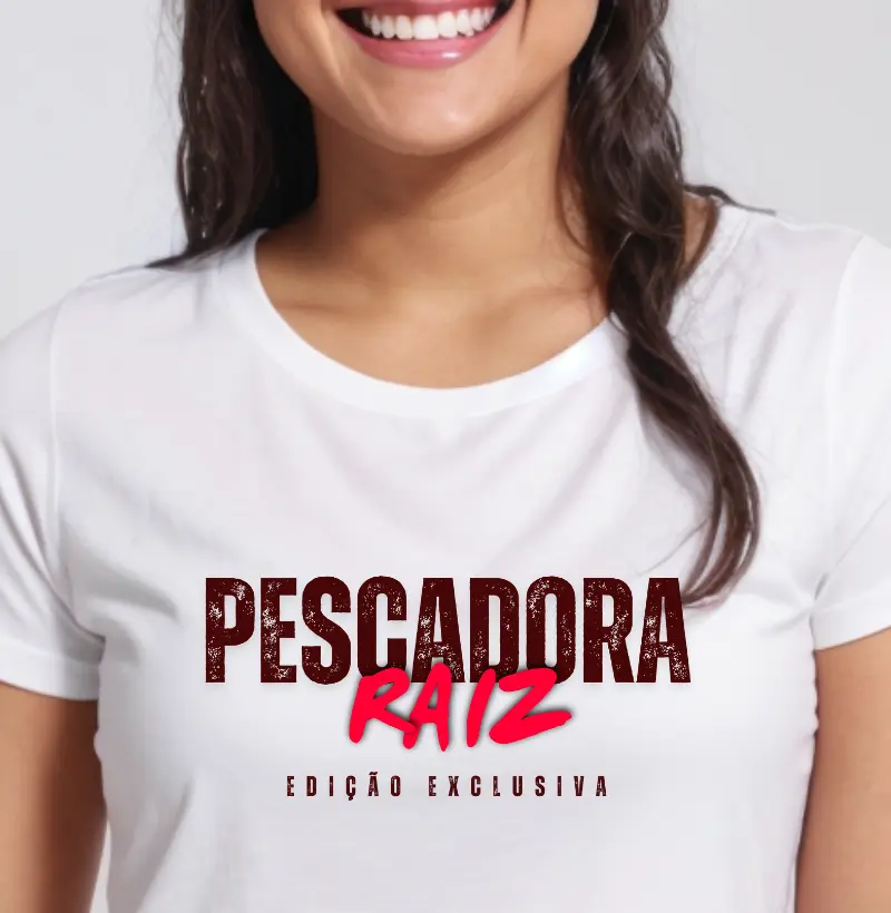 Pescadora Raiz, edição exclusiva 