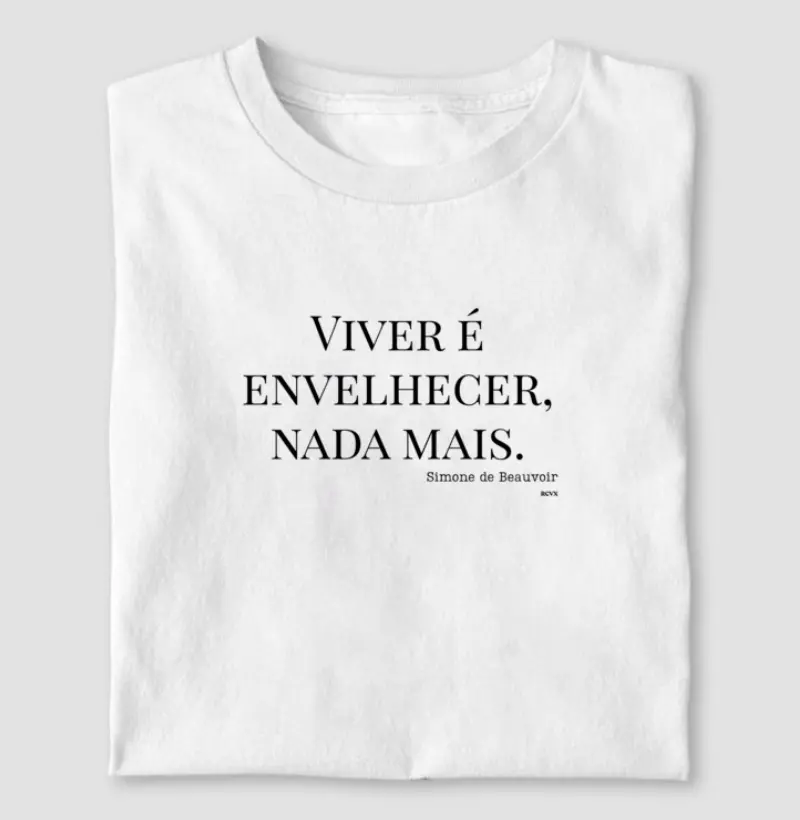 Viver é envelhecer