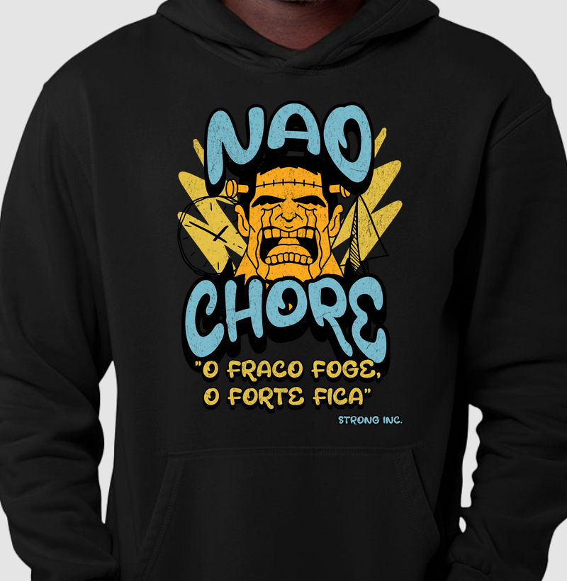 Hoodie Moletom Não chore