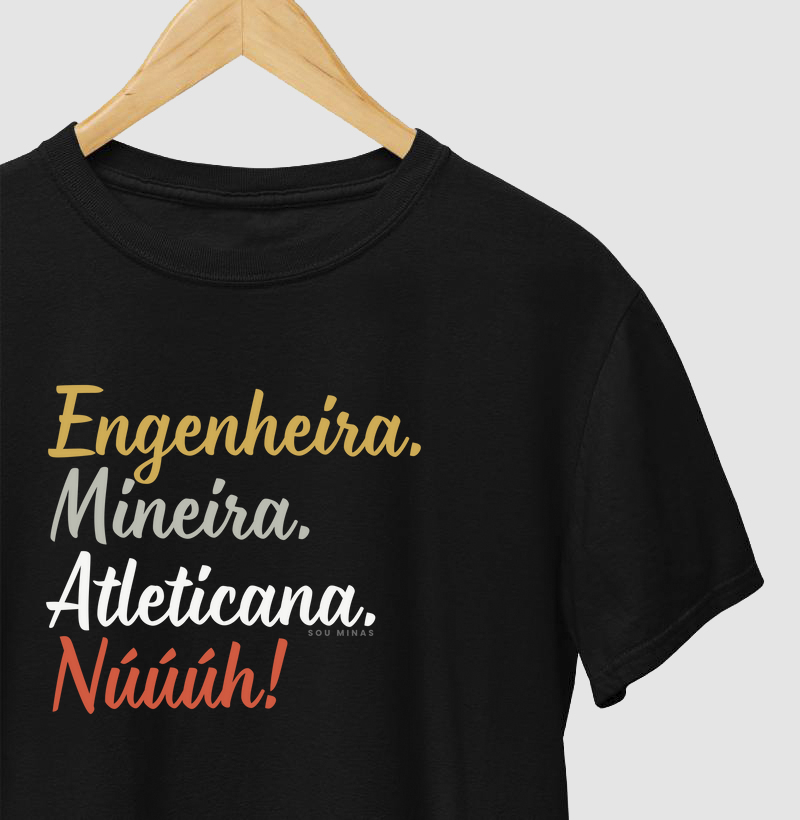Engenheira. Mineira. Atleticana. Núúúh!
