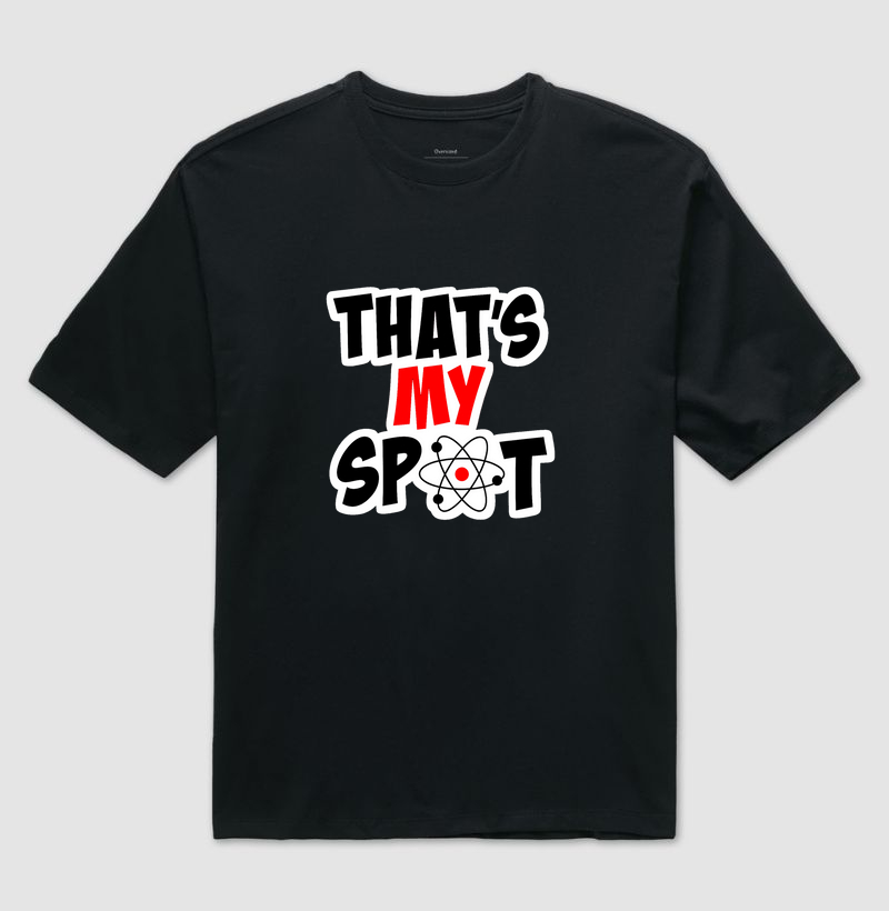 That's my spot - The Big Bang Theory