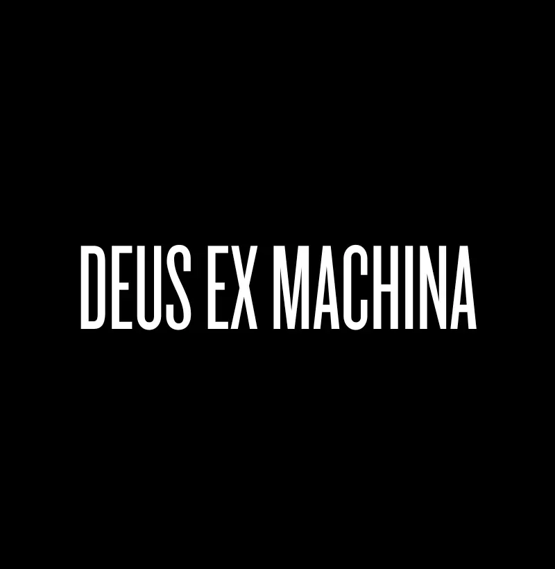 Deus Ex Machina