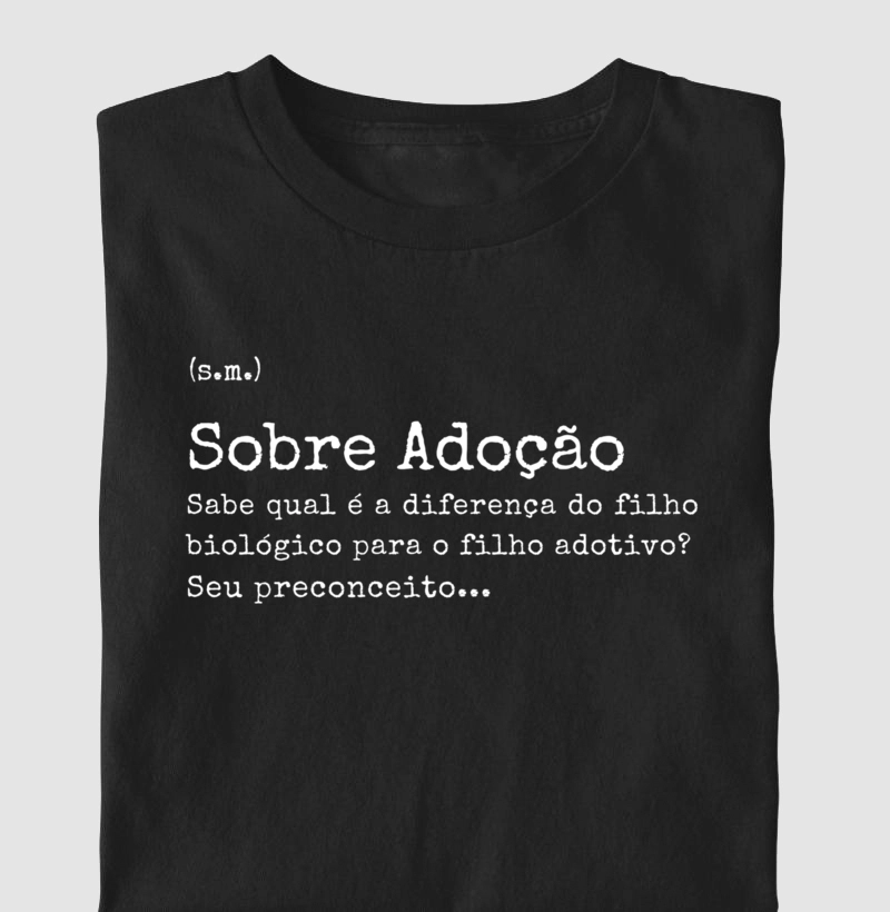 Camisa - Sobre Adoção