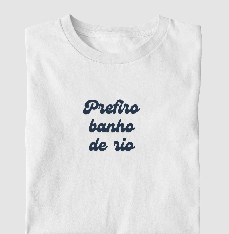 Prefiro banho de rio 2