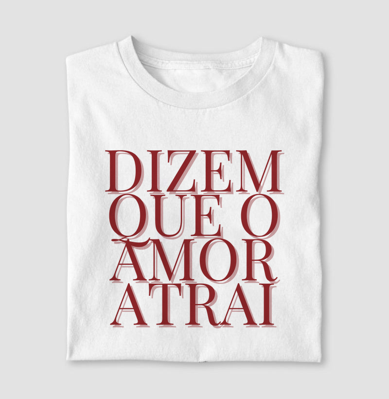 Dizem que o amor atrai