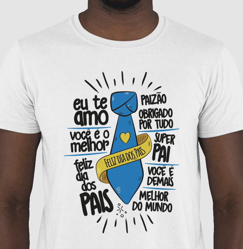 Camiseta Eu te Amo Paizão Obrigado por Tudo