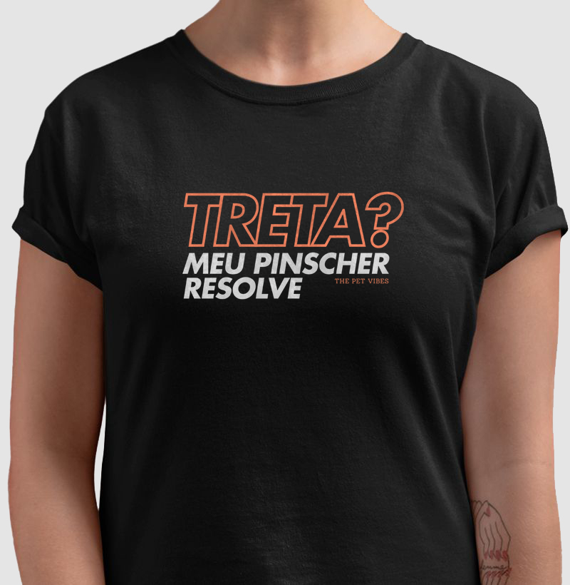 Treta? Meu Pinscher Resolve