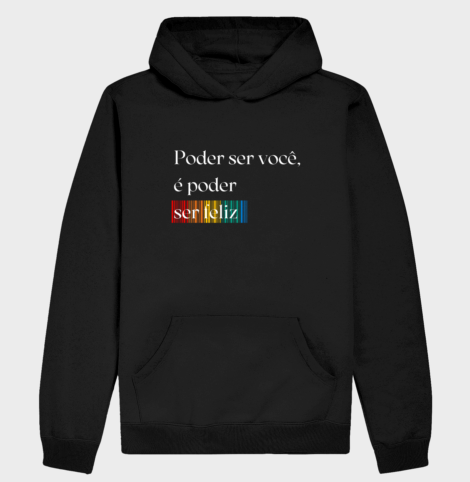 Poder ser você é poder ser feliz