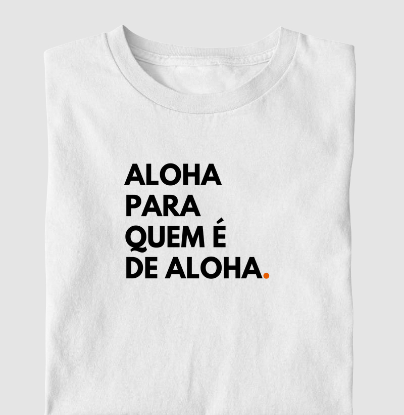 Aloha para quem é de aloha