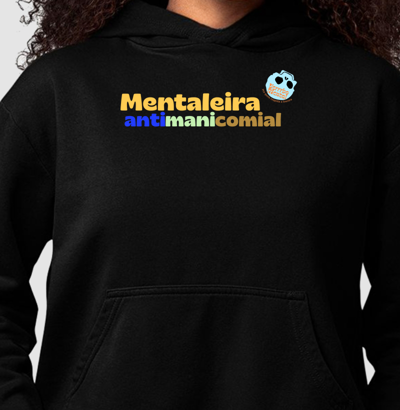 Moletom Mentaleira antimanicomial