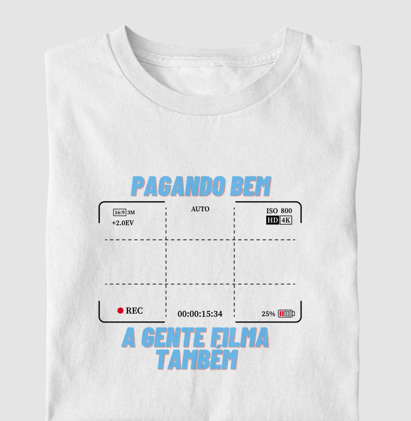 Pagando bem, a gente filma também