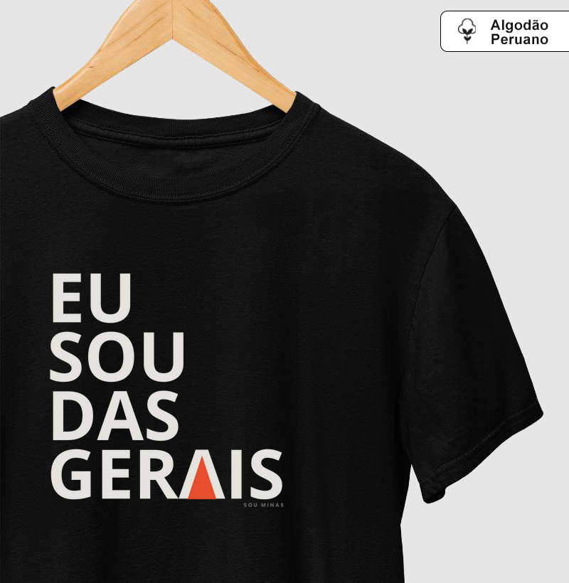 Eu sou das Gerais - 100% Algodão Peruano