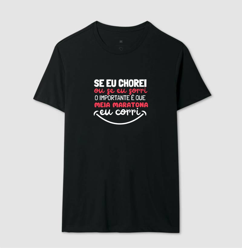 Se Chorei Ou Se Sorri O Importante É Que Meia Maratona Eu Corri