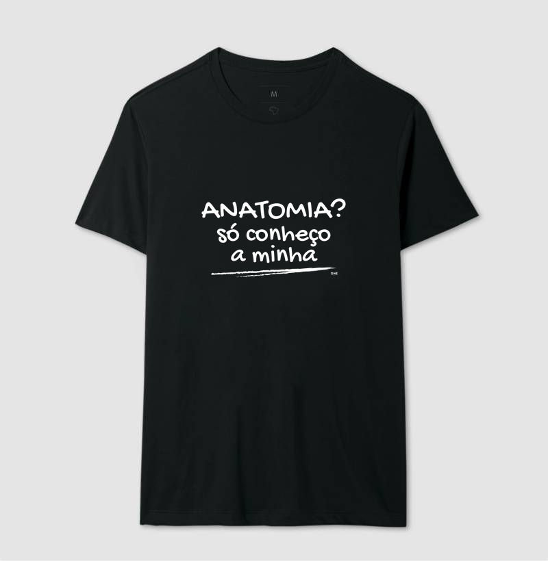 Anatomia? Só conheço a minha