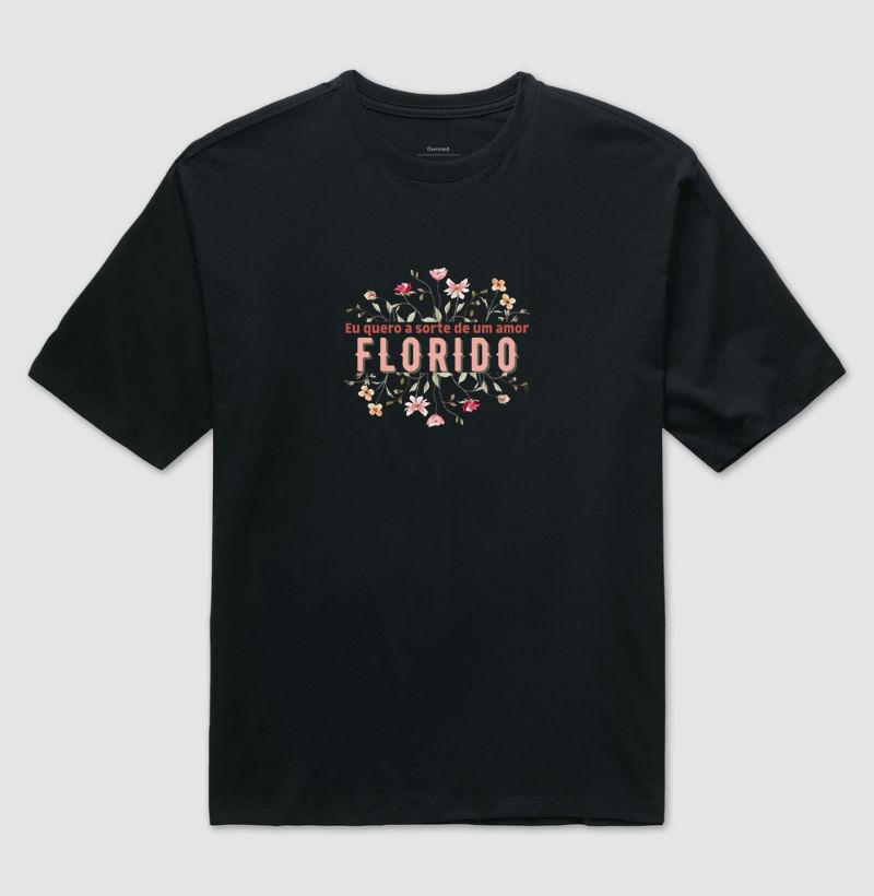 Eu quero a sorte de um amor FLORIDO
