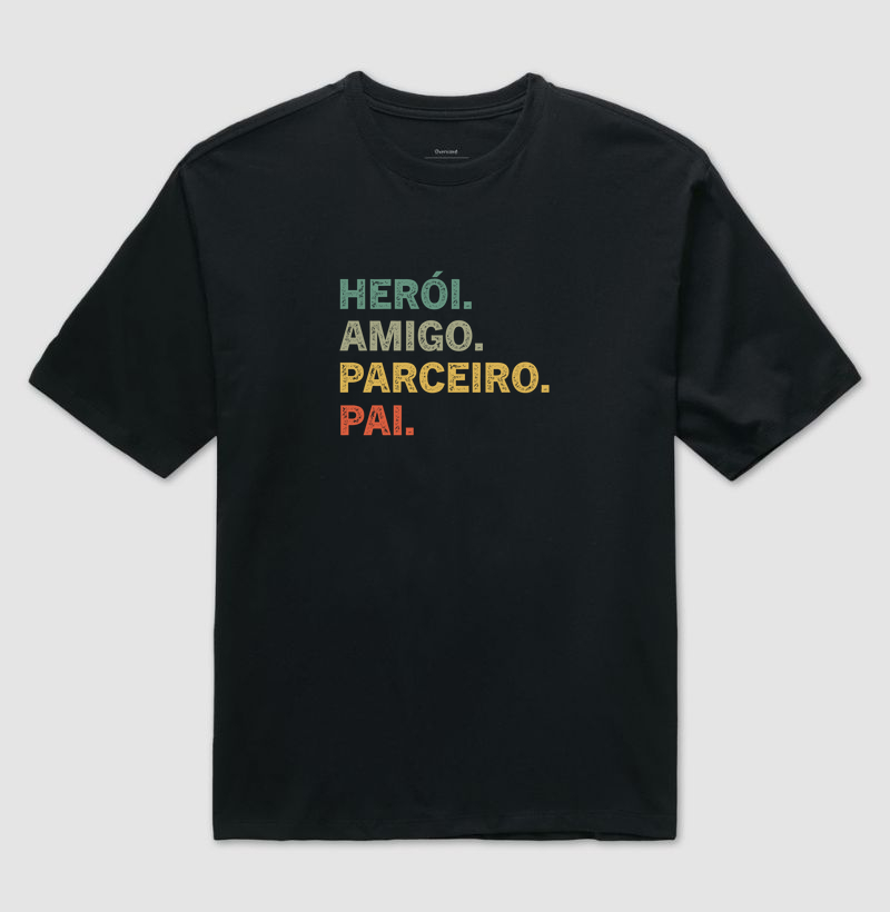Herói, parceiro, amigo e pai